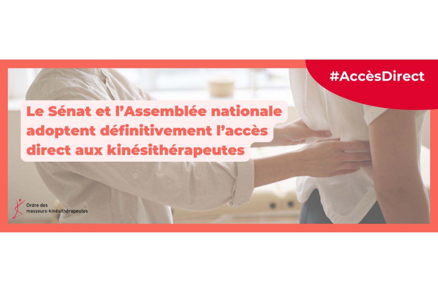 Accès direct aux kinésithérapeutes adopté par le parlement