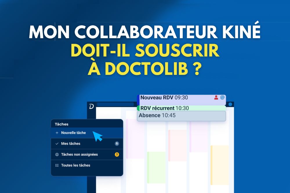 Mon collaborateur Kinésithérapeute doit il souscrire à Doctolib